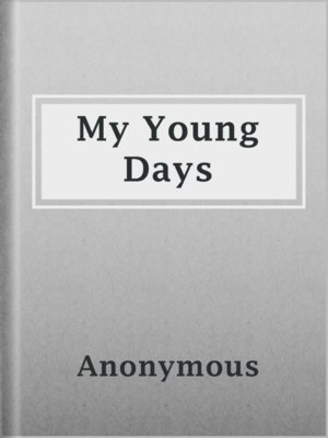 cover image of My Young Days